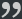 End quote